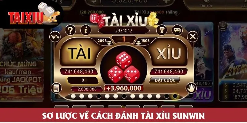 Sơ lược về cách đánh tài xỉu Sunwin