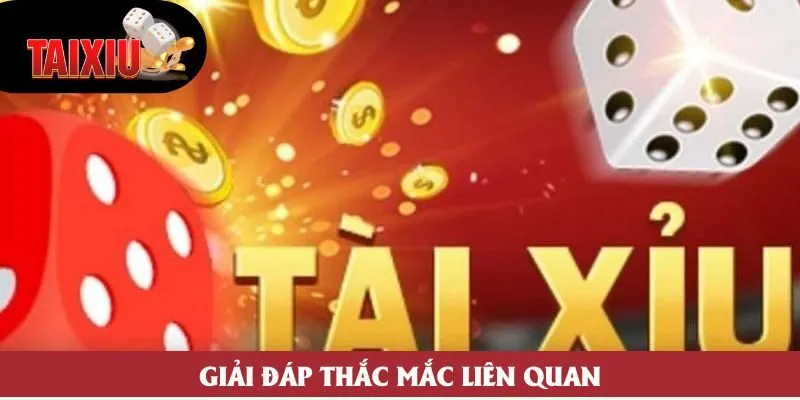 Giải đáp thắc mắc liên quan