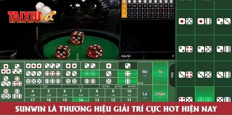 Sunwin là thương hiệu giải trí cực hot hiện nay