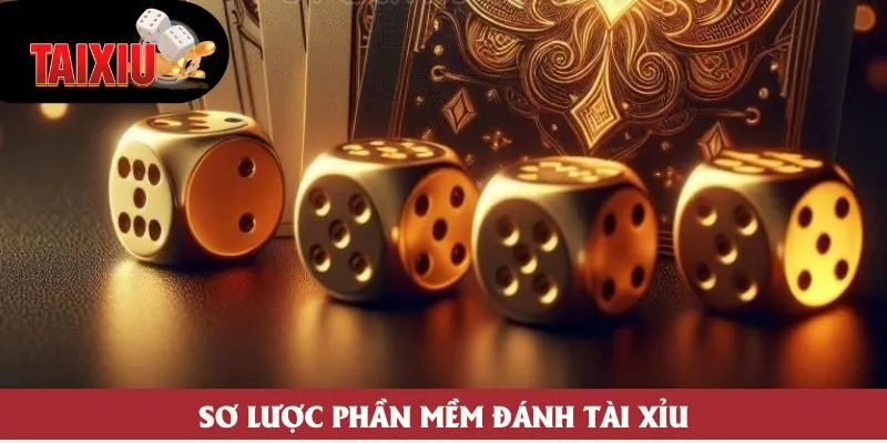 Sơ lược phần mềm đánh tài xỉu