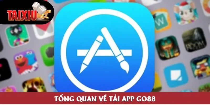 Tổng quan về tải app Go88