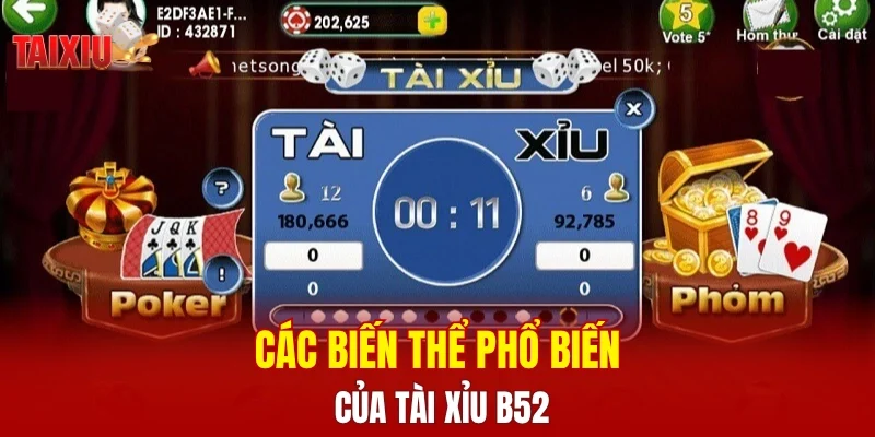 Các biến thể phổ biến của tài xỉu B52